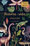 HISTORIA DE LA VIDA. EVOLUCIÓN