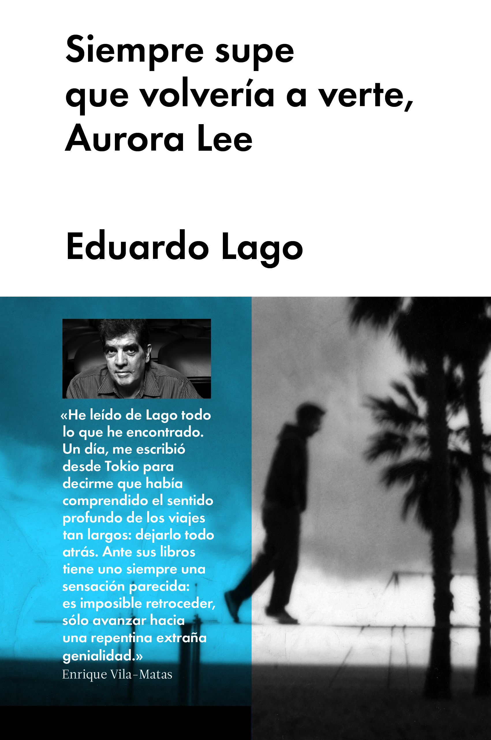 SIEMPRE SUPE QUE VOLVERÍA A VERTE, AURORA LEE