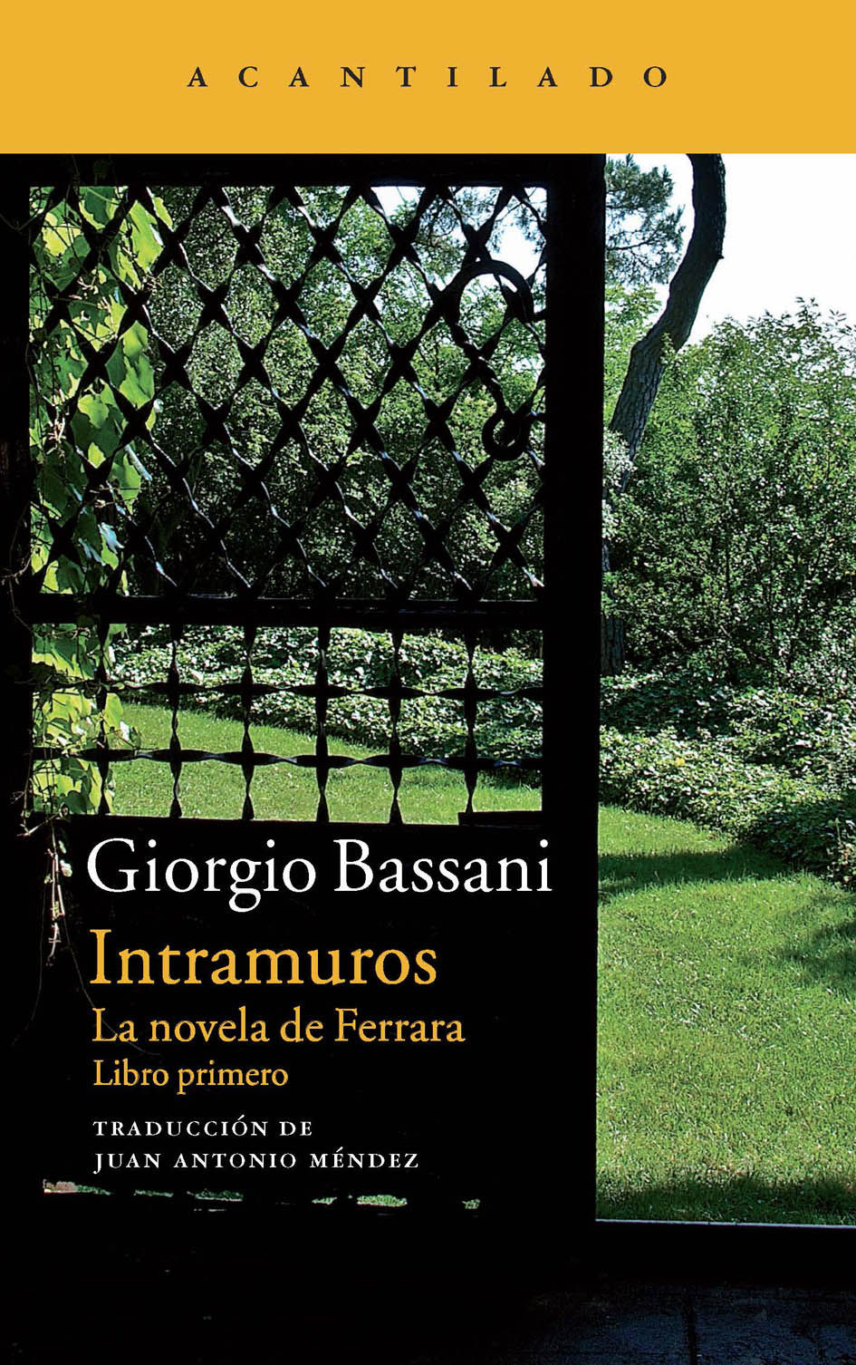 INTRAMUROS. LA NOVELA DE FERRARA. LIBRO PRIMERO