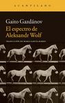 EL ESPECTRO DE ALEKSANDR WOLF. 