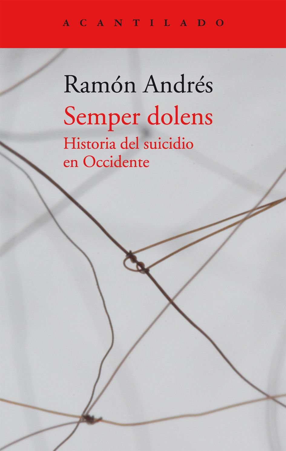 SEMPER DOLENS. HISTORIA DEL SUICIDIO EN OCCIDENTE