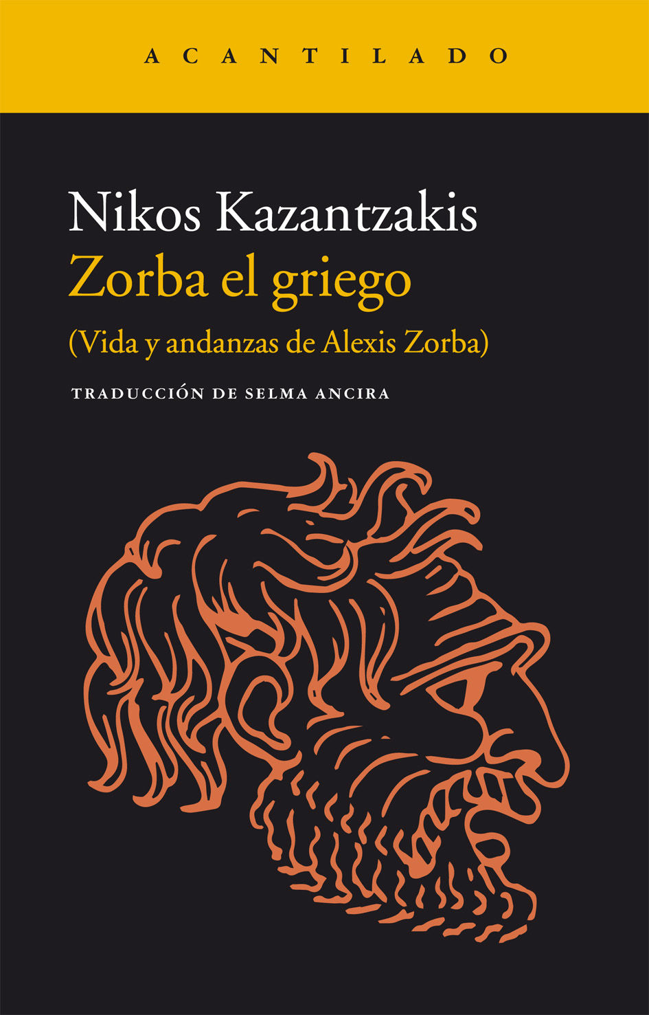 ZORBA EL GRIEGO. VIDA Y ANDANZAS DE ALEXIS ZORBA