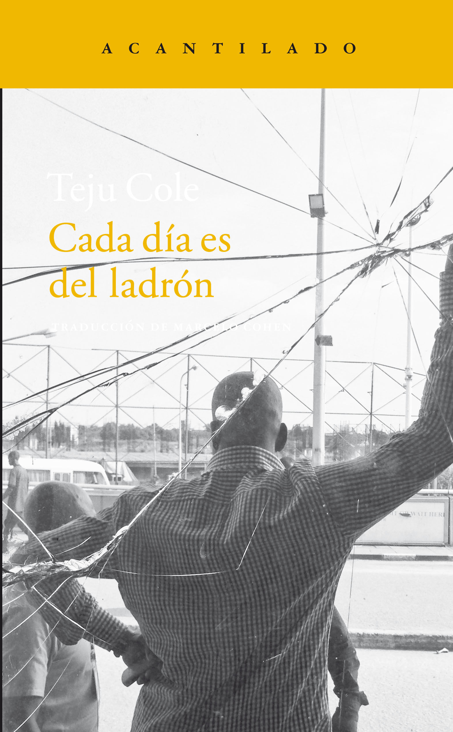 CADA DÍA ES DEL LADRÓN. 