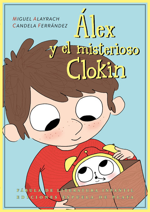 ÁLEX Y EL MISTERIOSO CLOKIN. 