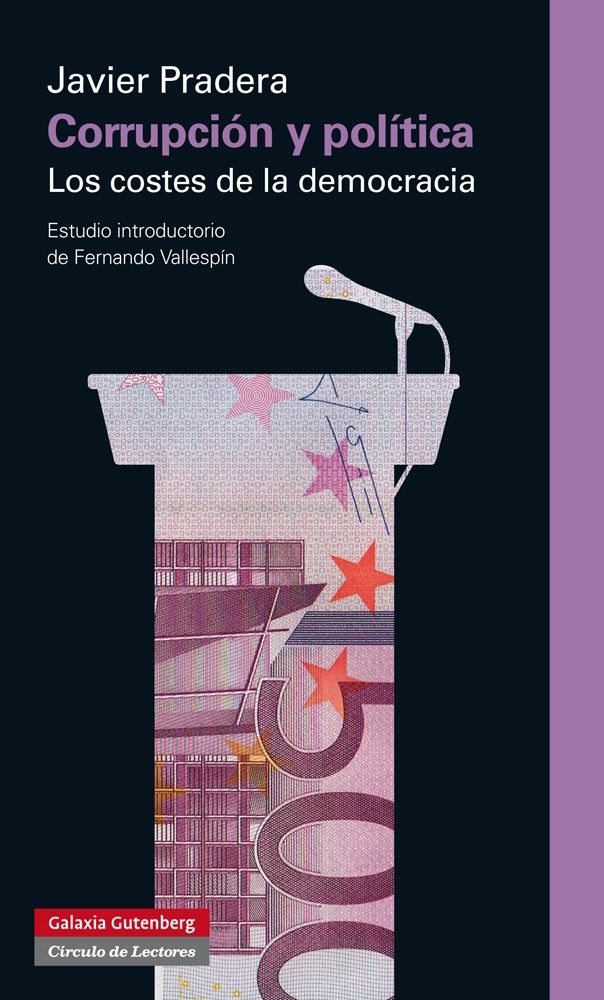 CORRUPCIÓN Y POLÍTICA. LOS COSTES DE LA DEMOCRACIA