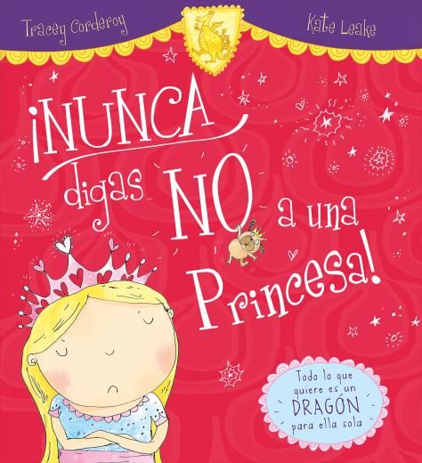 NUNCA DIGAS NO A UNA PRINCESA