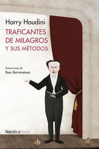 TRAFICANTES DE MILAGROS Y SUS MÉTODOS