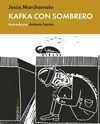 KAFKA CON SOMBRERO. 