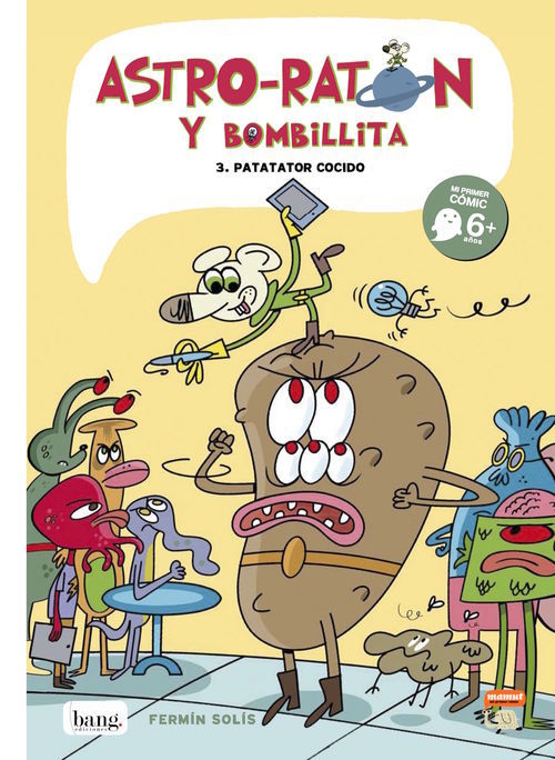 ASTRO-RATON Y BOMBILLITA 3. PATATATOR COCIDO