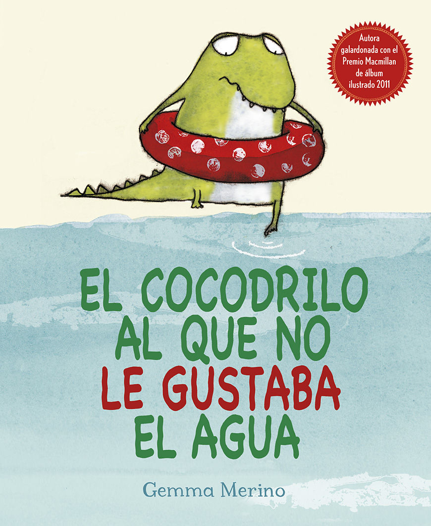 EL COCODRILO AL QUE NO LE GUSTABA EL AGUA. 