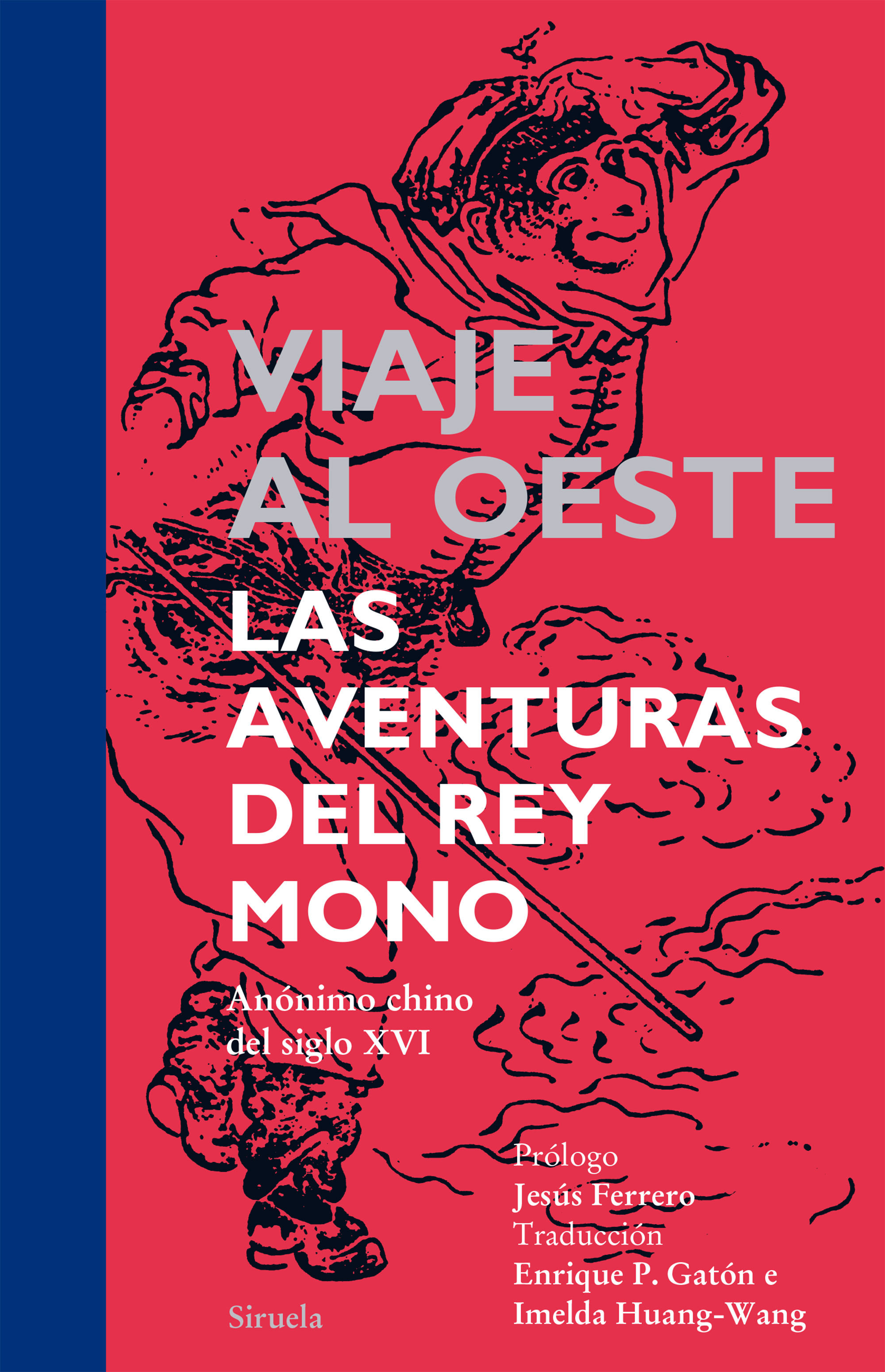 VIAJE AL OESTE. LAS AVENTURAS DEL REY MONO