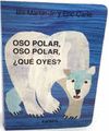 OSO POLAR, OSO POLAR, ¿QUÉ OYES?. 