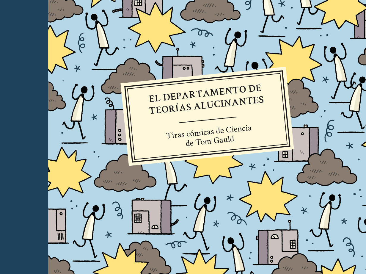 EL DEPARTAMENTO DE TEORÍAS ALUCINANTES. TIRAS CÓMICAS DE CIENCIA