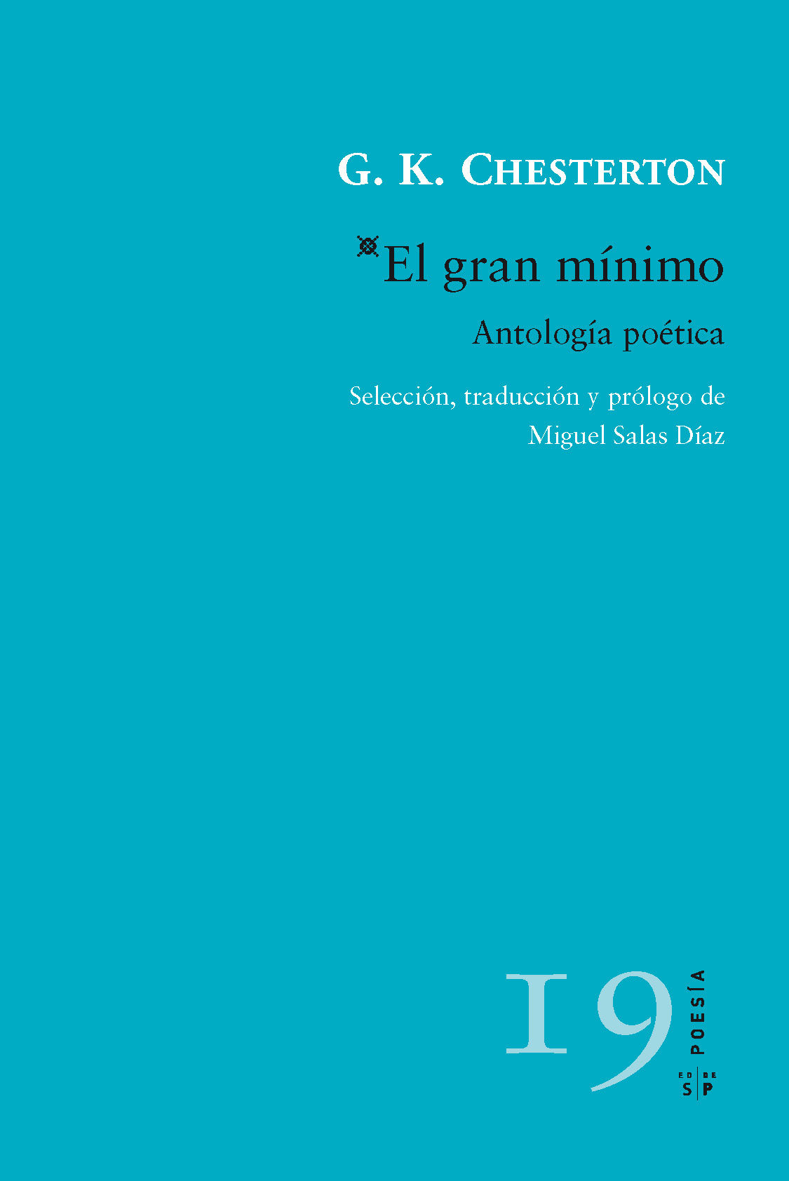 EL GRAN MINIMO. ANTOLOGIA POETICA. EDICION BILINGUE