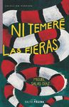 NI TEMERÉ LAS FIERAS.