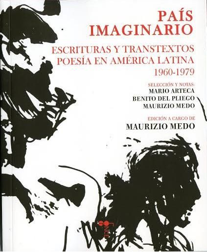 PAÍS IMAGINARIO. ESCRITURAS Y TRANSTEXTOS. POESÍA EN AMÉRICA LATINA 1960-1979