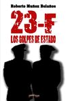 23-F: LOS GOLPES DE ESTADO. 