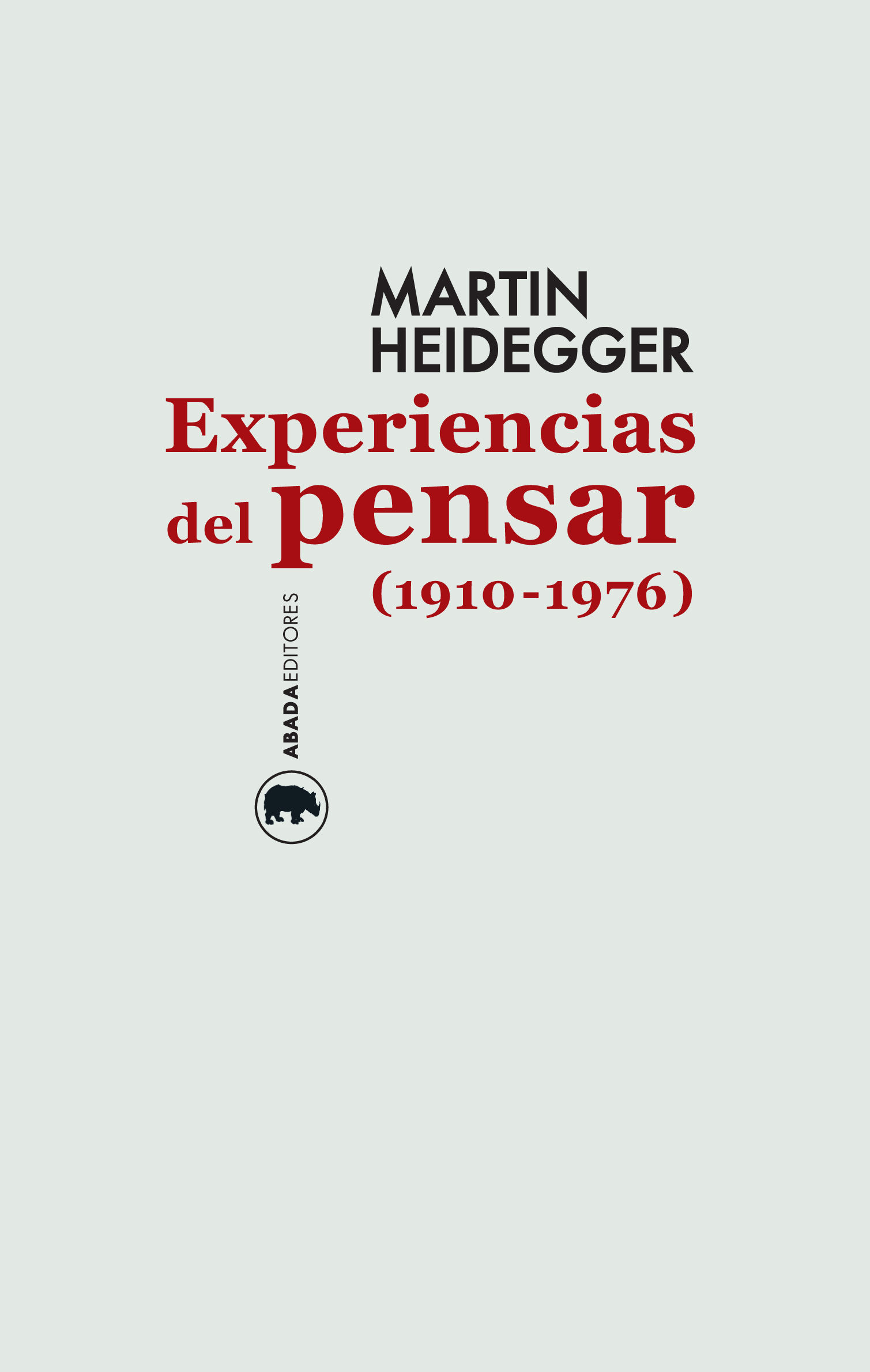 EXPERIENCIAS DEL PENSAR, 1910-1976. 