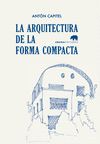 LA ARQUITECTURA DE LA FORMA COMPACTA. 