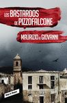 LOS BASTARDOS DE PIZZOFALCONE (INSPECTOR GIUSEPPE LOJACONO 2). 