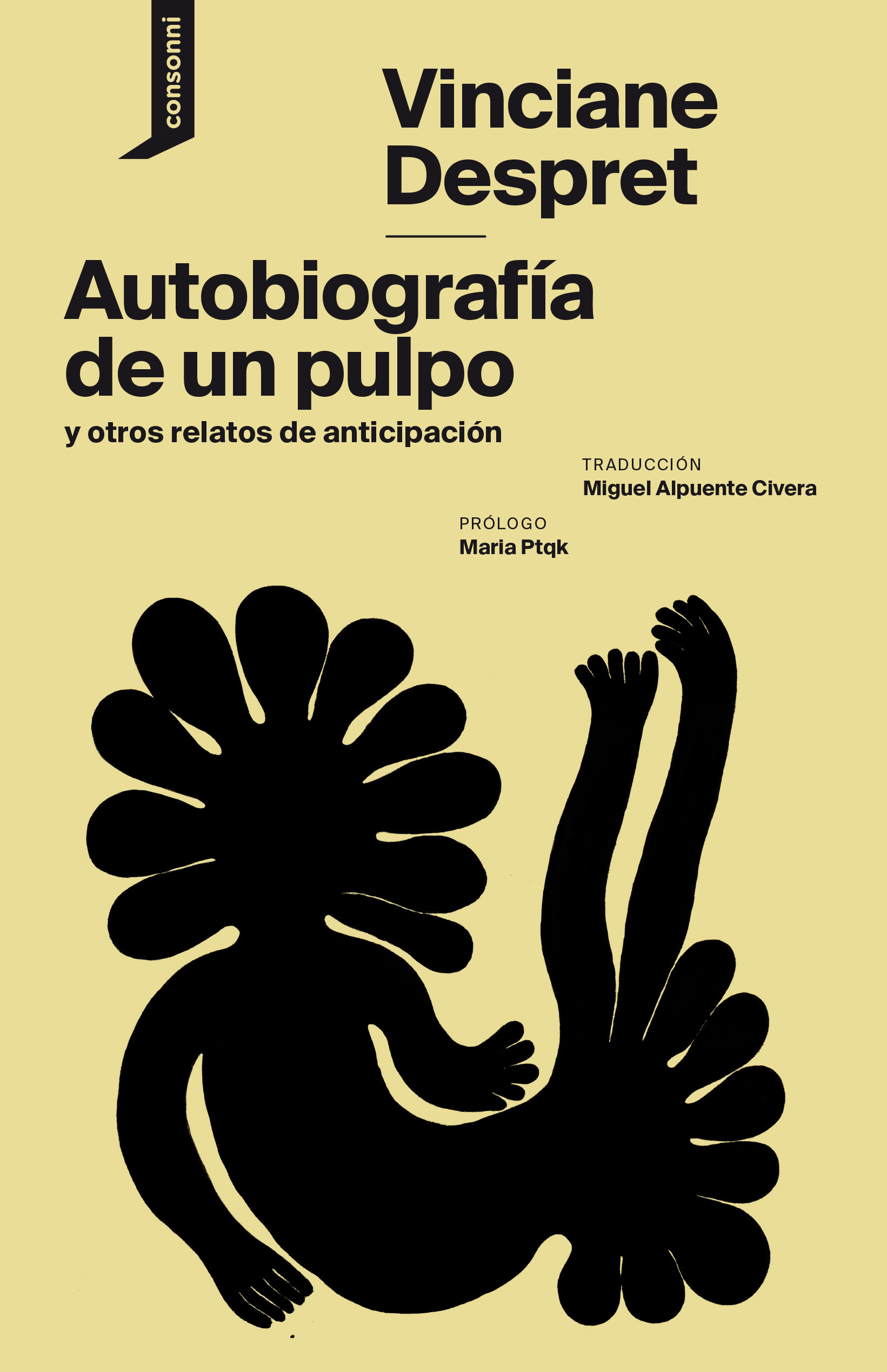 AUTOBIOGRAFÍA DE UN PULPO Y OTROS RELATOS DE ANTICIPACIÓN. 