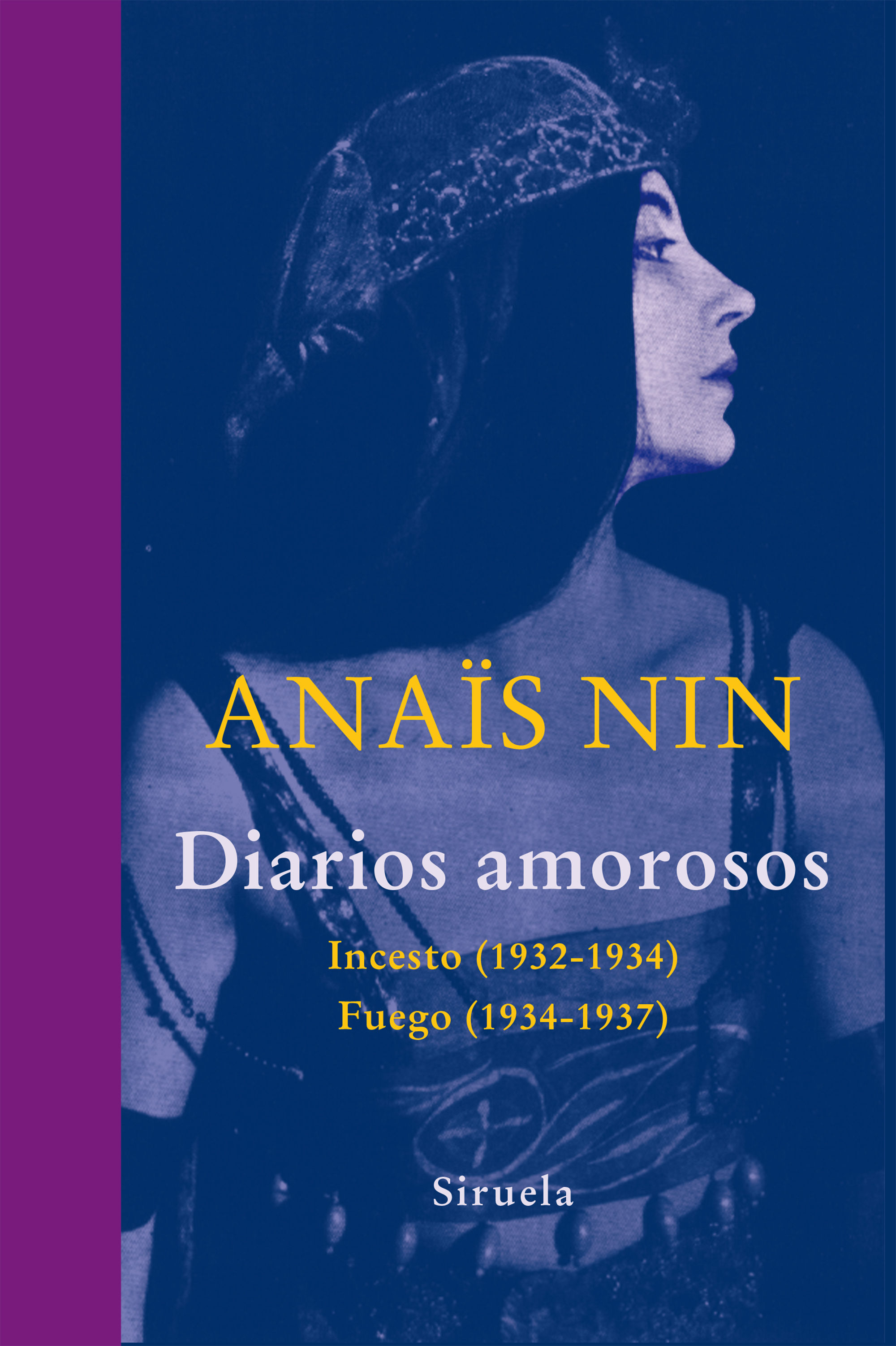 DIARIOS AMOROSOS. INCESTO (1932-1934) / FUEGO (1934-1937)