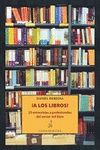 A LOS LIBROS