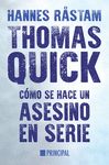 THOMAS QUICK. CÓMO SE HACE UN ASESINO EN SERIE. 