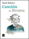 CANCIÓN DE BRUMA. 