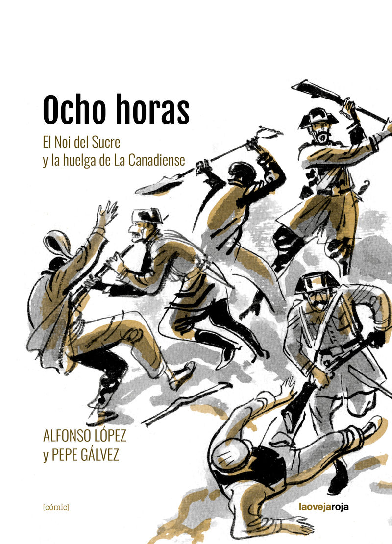 OCHO HORAS. EL NOI DEL SUCRE Y LA HUELGA DE LA CANADIENSE