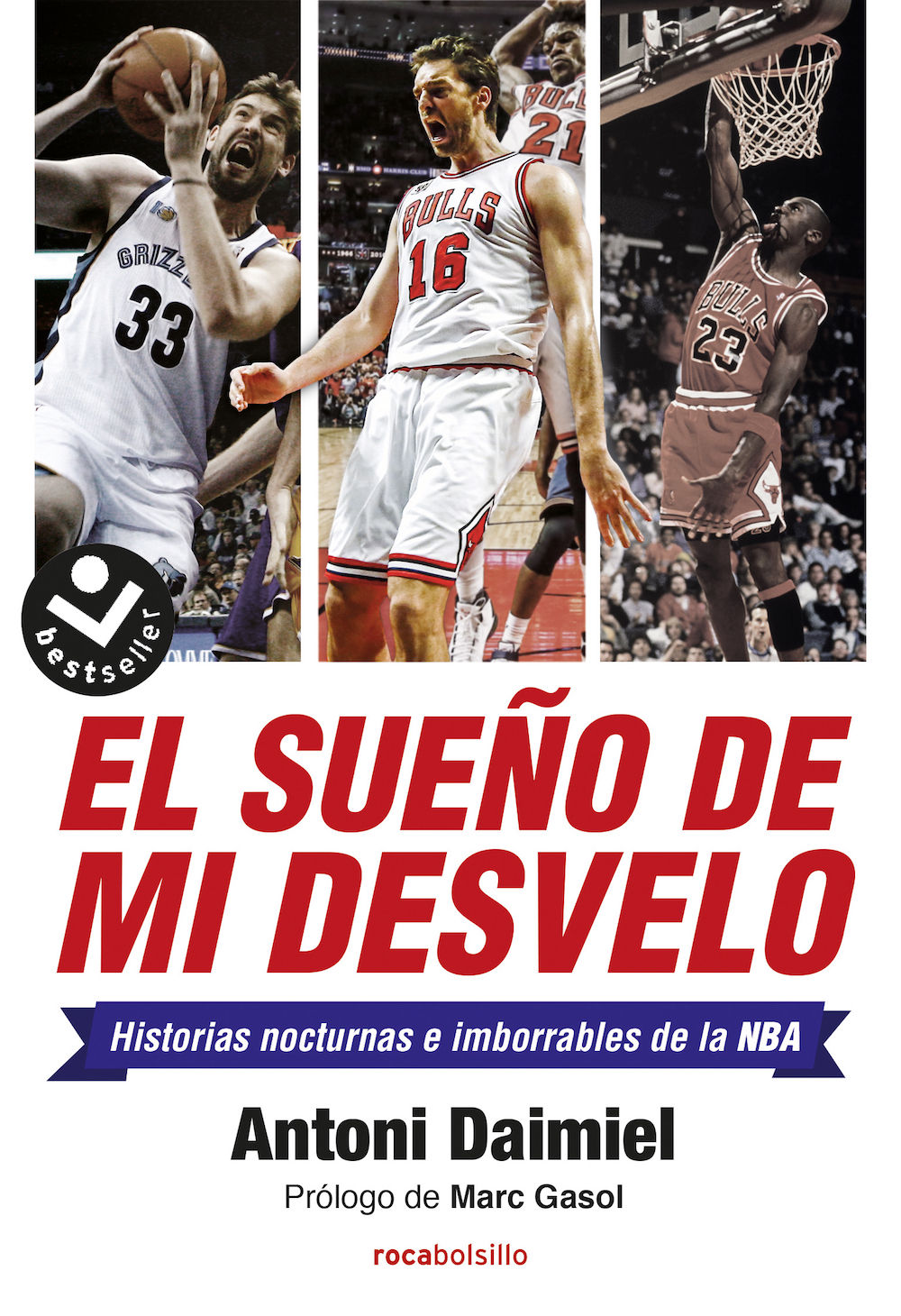 EL SUEÑO DE MI DESVELO. HISTORIAS NOCTURNAS E IMBORRABLES DE LA NBA