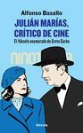 JULIÁN MARÍAS, CRÍTICO DE CINE. EL FILÓSOFO ENAMORADO DE GRETA GARBO