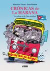 CRÓNICAS DE LA HABANA. UN GALLEGO EN LA CUBA SOCIALISTA. UN GALLEGO EN LA CUBA SOCIALISTA