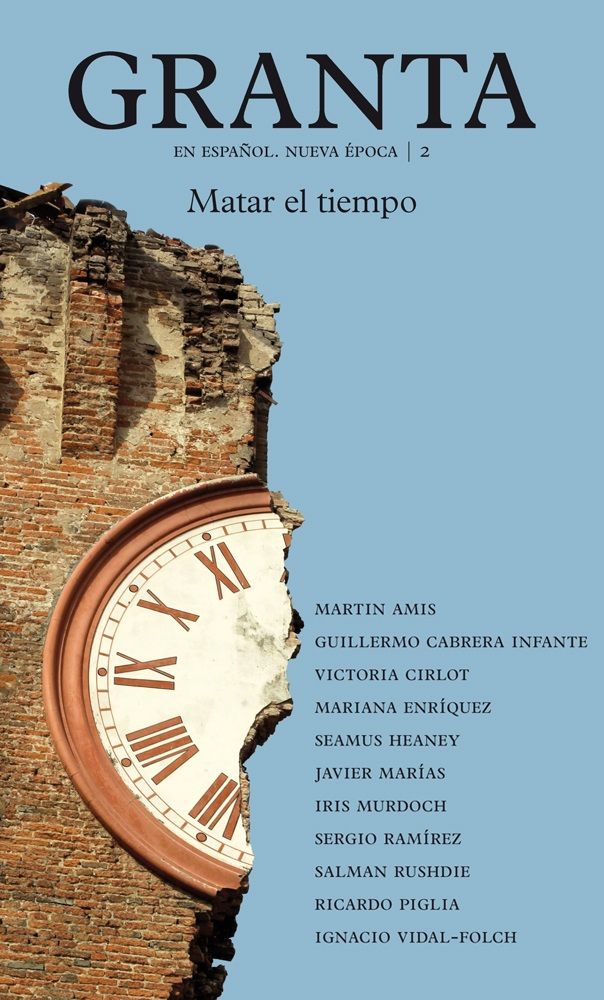 GRANTA 2. MATAR EL TIEMPO. GRANTA EN ESPAÑOL NUEVA EPOCA 2