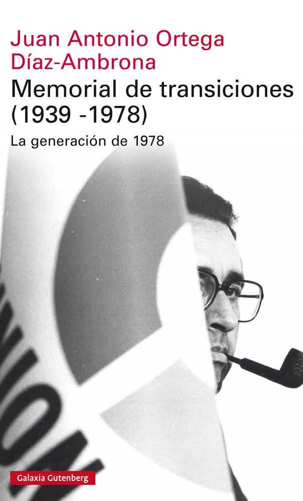 MEMORIAL DE TRANSICIONES. LA GENERACIÓN DE 1978