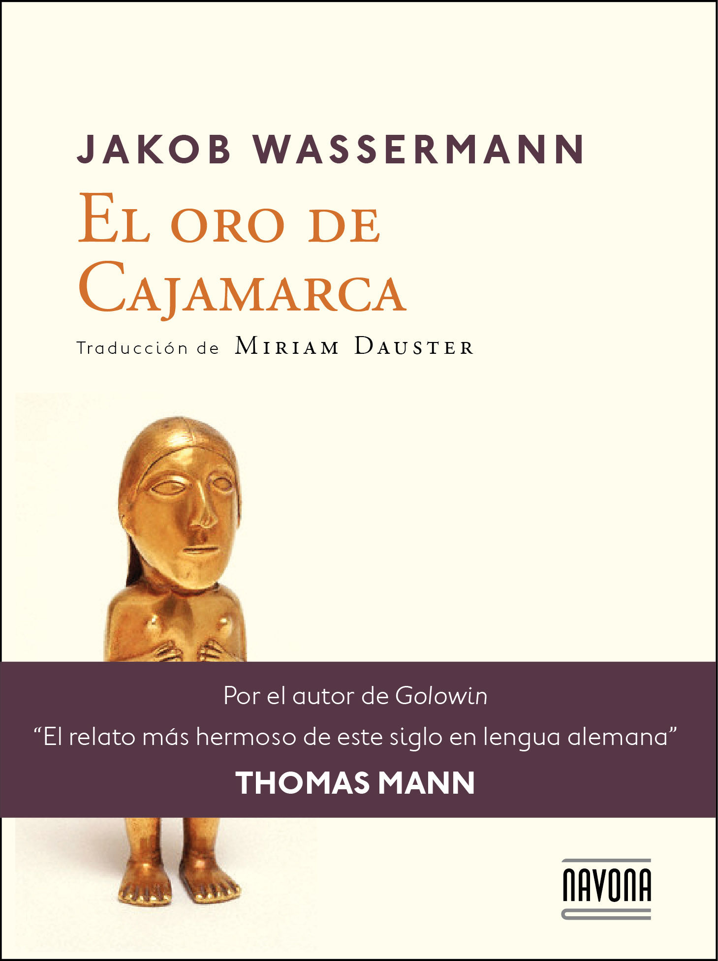 EL ORO DE CAJAMARCA. 