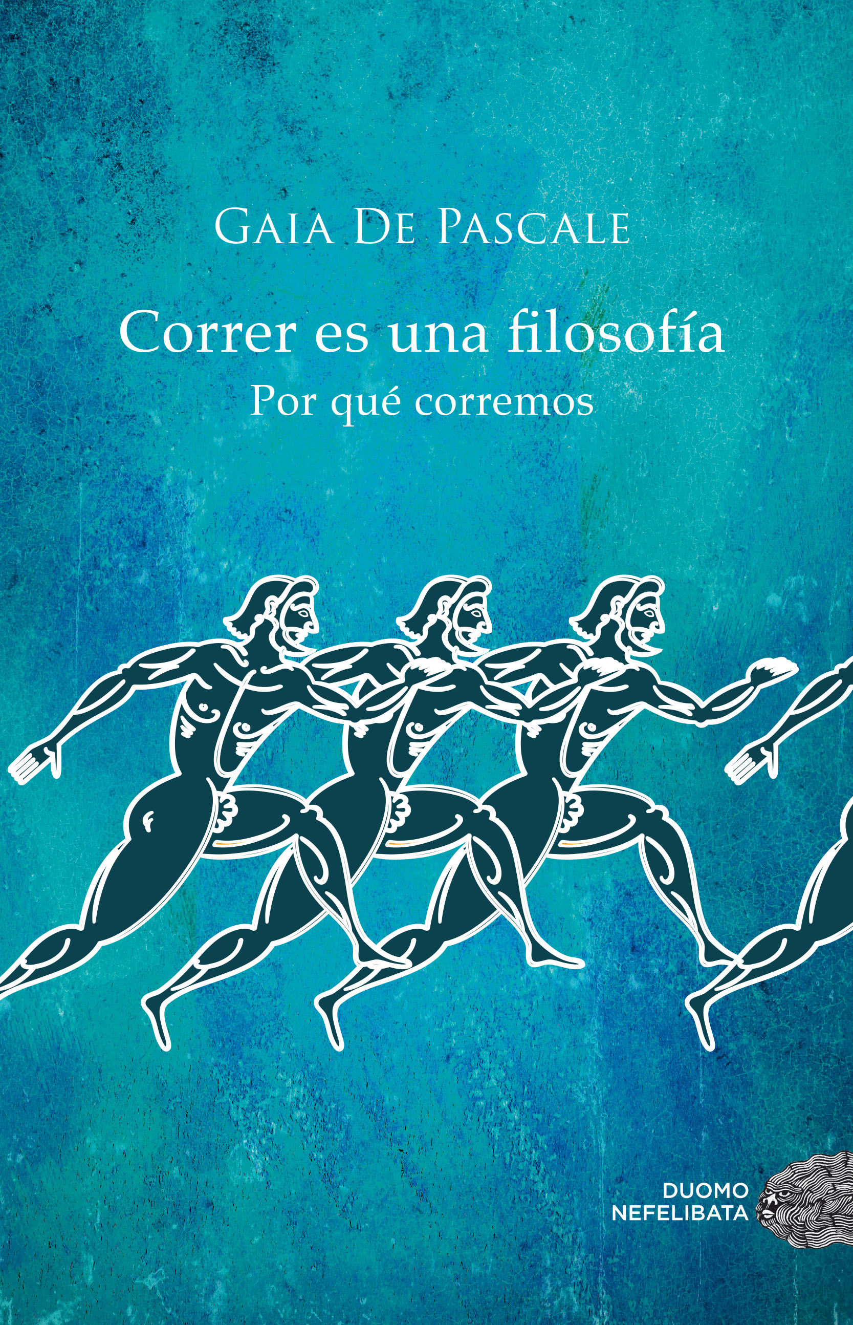 CORRER ES UNA FILOSOFÍA. 