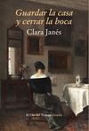 GUARDAR LA CASA Y CERRAR LA BOCA. EN TORNO A LA MUJER Y LA LITERATURA