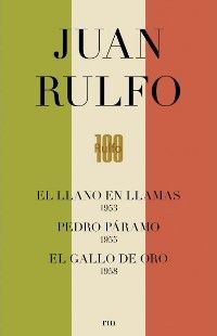 PEDRO PÁRAMO. LLANO EN LLAMAS. GALLO DE ORO. JUAN RULFO. ESTUCHE CONMEMORATIVO