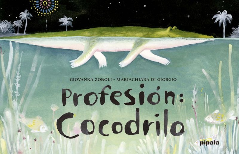 PROFESIÓN: COCODRILO. 