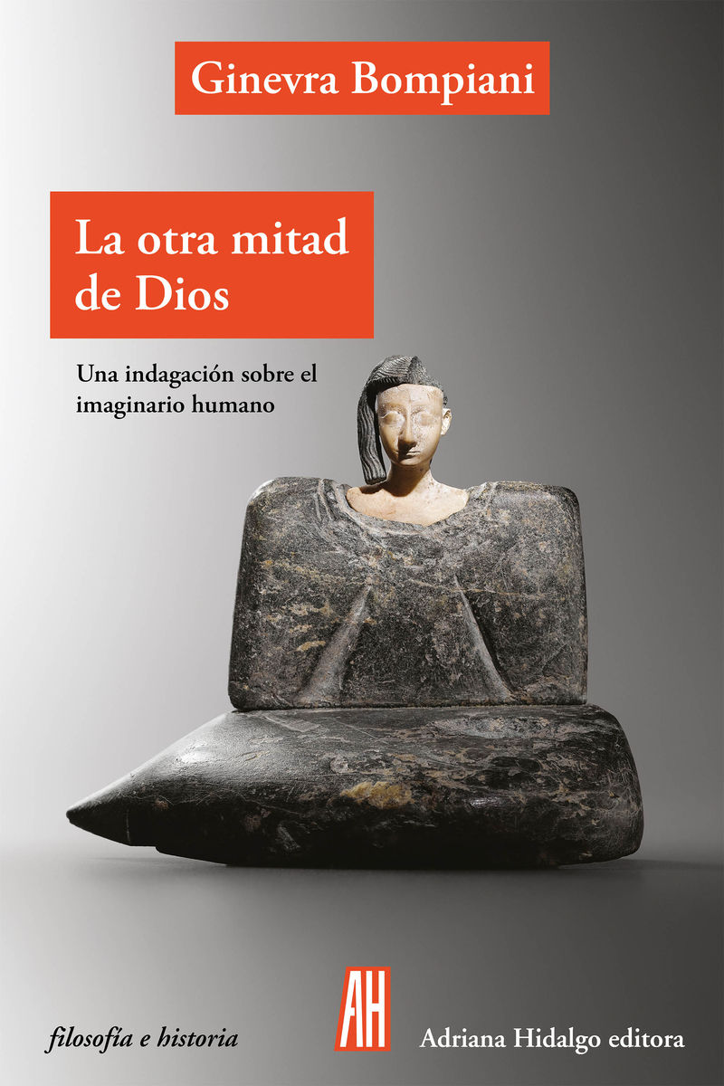 LA OTRA MITAD DE DIOS. UNA INDAGACIÓN SOBRE EL IMAGINARIO HUMANO