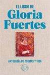 EL LIBRO DE GLORIA FUERTES. ANTOLOGÍA DE POEMAS Y VIDA