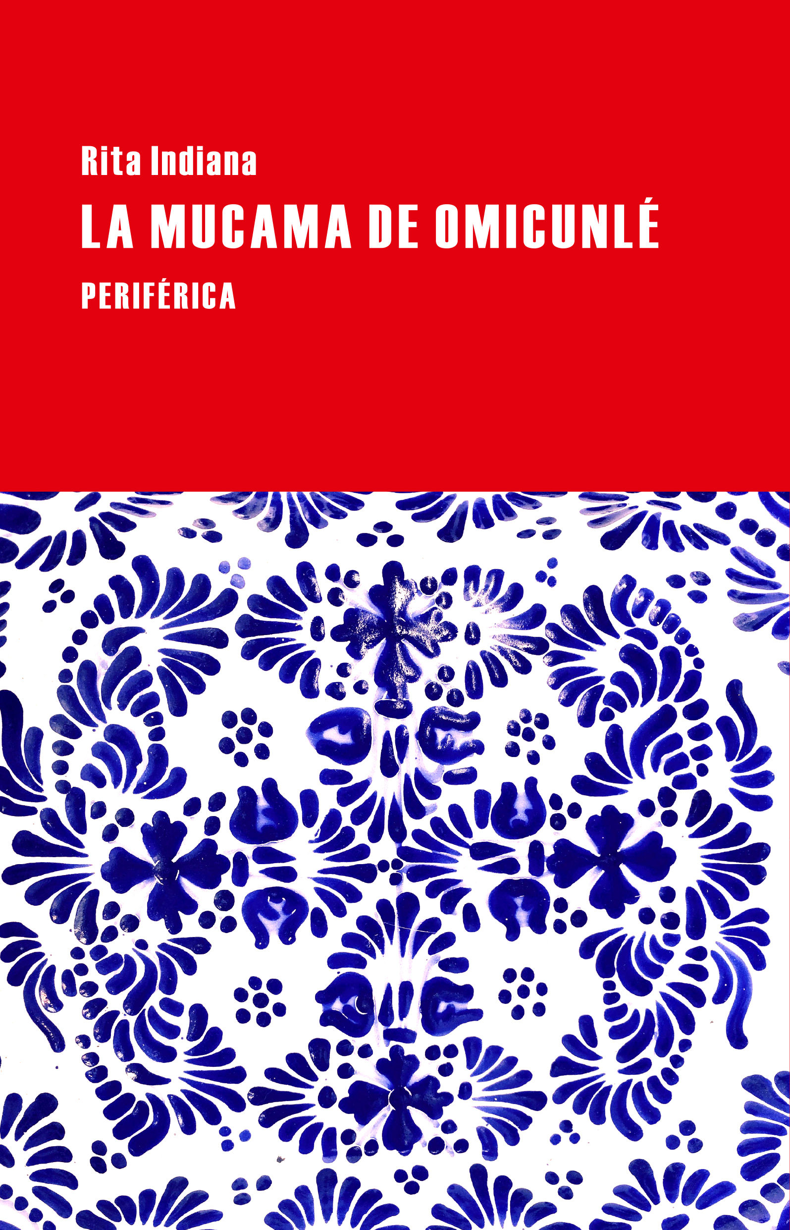 LA MUCAMA DE OMICUNLÉ. 