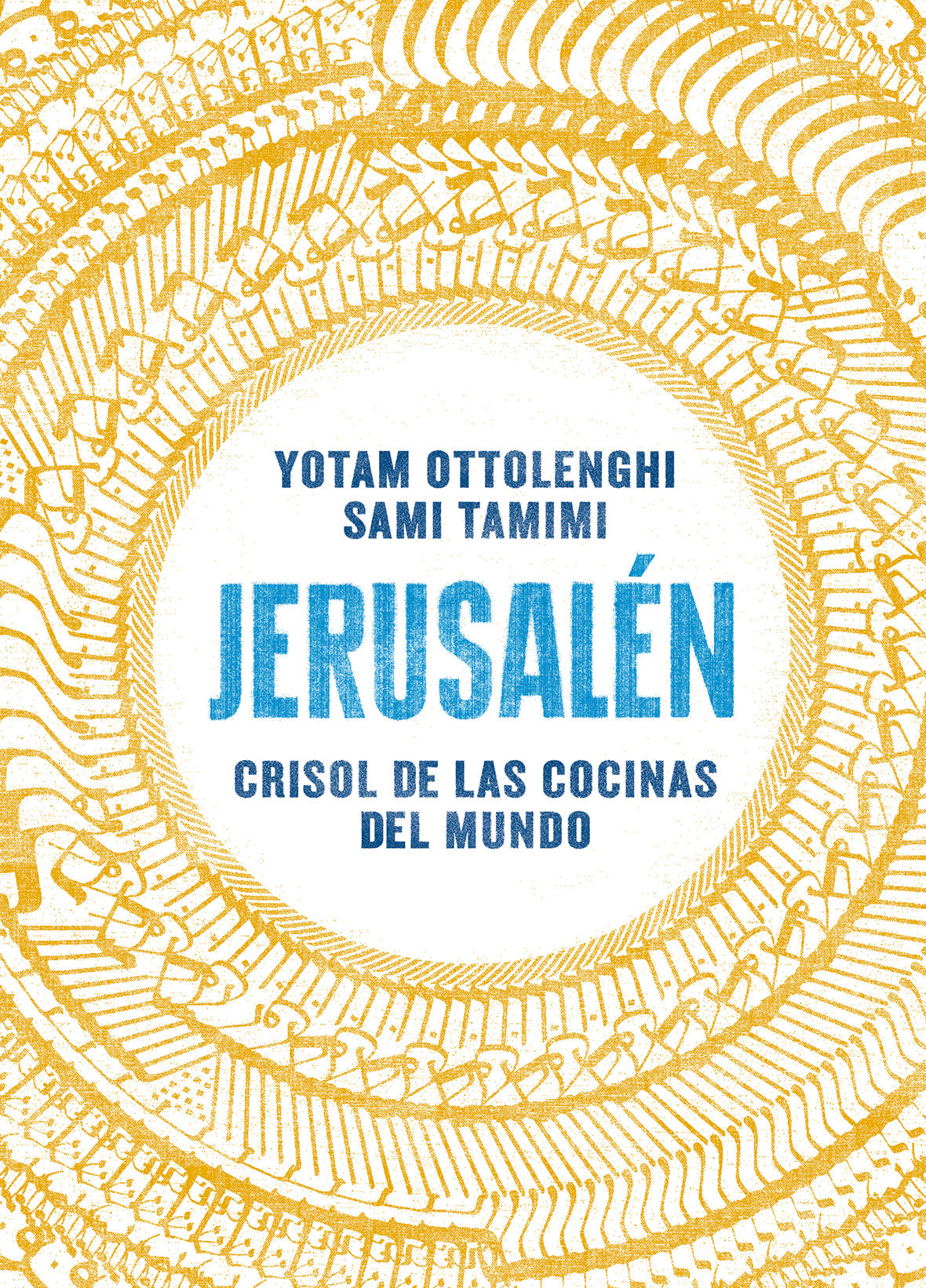 JERUSALÉN. CRISOL DE LAS COCINAS DEL MUNDO