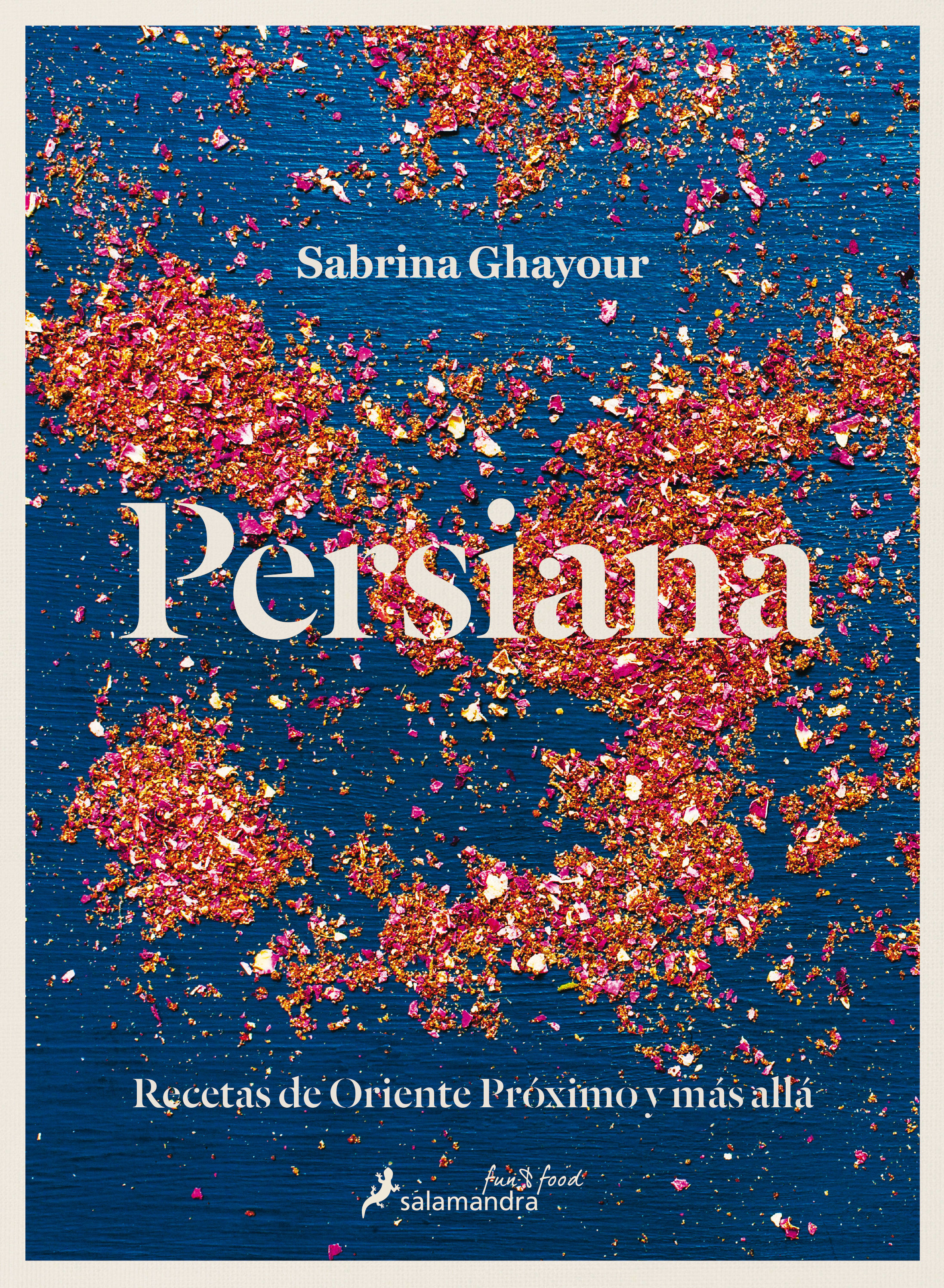 PERSIANA. RECETAS DE ORIENTE PRÓXIMO Y MÁS ALLÁ