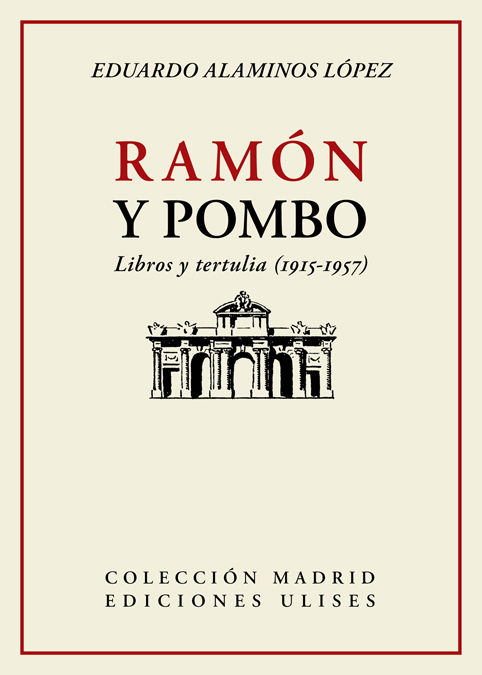 RAMÓN Y POMBO. LIBROS Y TERTULIA (1915-1957)