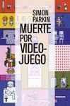 MUERTE POR VIDEO-JUEGO