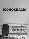 ICONOCRACIA. IMAGEN DEL PODER Y PODER DE LAS IMÁGENES EN LA FOTOGRAFÍA CUBANA CONTEMPORÁNEA