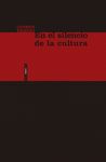 EN EL SILENCIO DE LA CULTURA