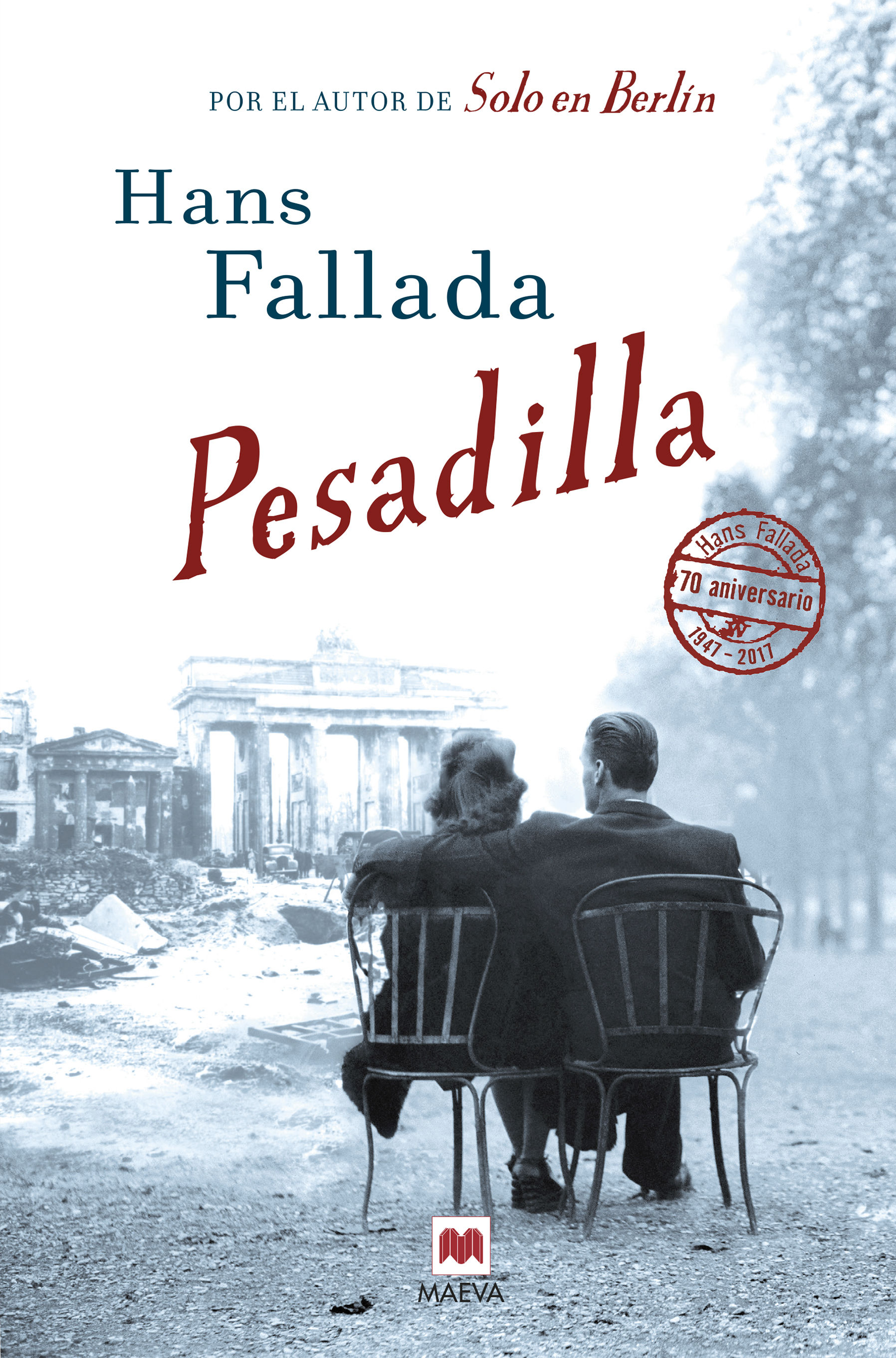 PESADILLA. LA NOVELA MÁS HONESTA Y PERSONAL DE HANS FALLADA